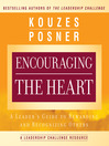 Encouraging the Heart (MP3): A Leader's Guide to Rewarding and Recognizing Others